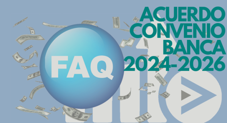 FAQS CONVENIO COLECTIVO DE BANCA